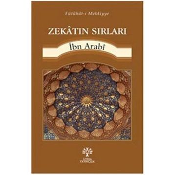 Zekatın Sırları - Muhyiddin İbni Arabi