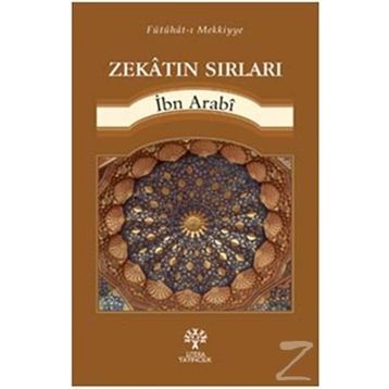 Zekatın Sırları - Muhyiddin İbni Arabi