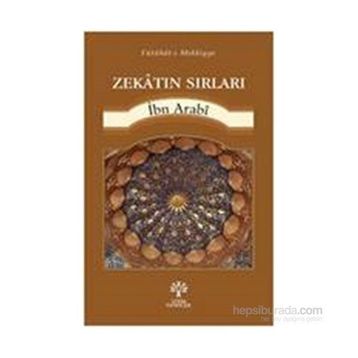 Zekatın Sırları - Muhyiddin İbni Arabi