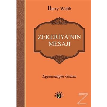 Zekeriya’nın Mesajı - Barry Webb