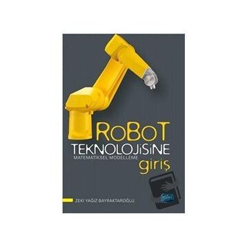 Zeki Yağız Bayraktaroğlu - Robot Teknolojisine Giriş