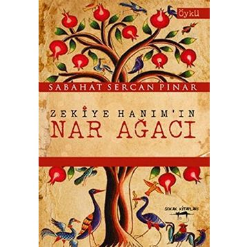 Zekiye Hanım’ın Nar Ağacı - Sabahat Sercan Pinar