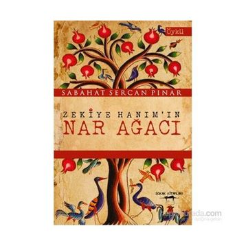 Zekiye Hanım’ın Nar Ağacı - Sabahat Sercan Pinar