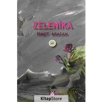 ZELENIKA - İSMET ARASAN