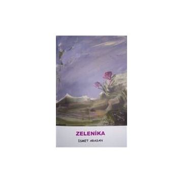 ZELENIKA - İSMET ARASAN