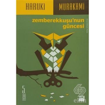 ZEMBEREKKUŞU'NUN GÜNCESI - HARUKI MURAKAMI