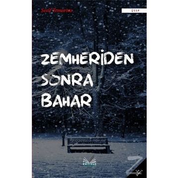ZEMHERIDEN SONRA BAHAR - ŞERIF TEMURTAŞ