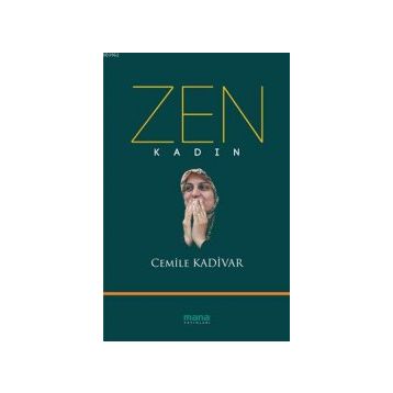 Zen Kadın - Cemile Kadivar