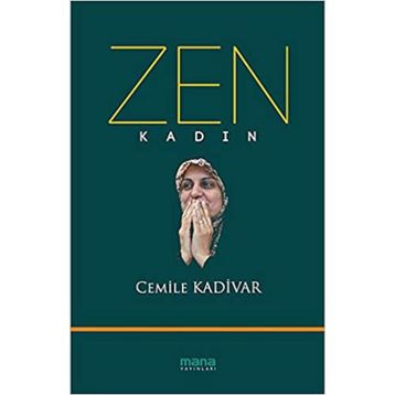 Zen Kadın - Cemile Kadivar