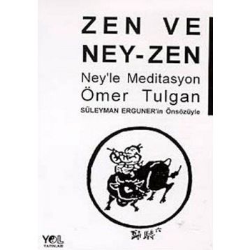 ZEN VE NEY- ZEN NEY´LE MEDITASYON - ÖMER TULGAN