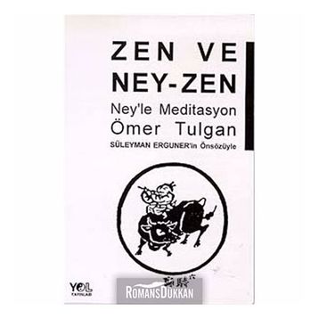 ZEN VE NEY- ZEN NEY´LE MEDITASYON - ÖMER TULGAN