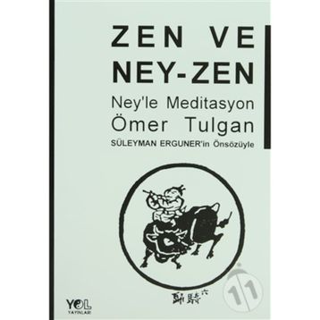 ZEN VE NEY- ZEN NEY´LE MEDITASYON - ÖMER TULGAN