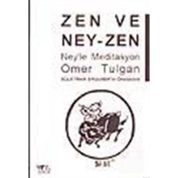 ZEN VE NEY- ZEN NEY´LE MEDITASYON - ÖMER TULGAN