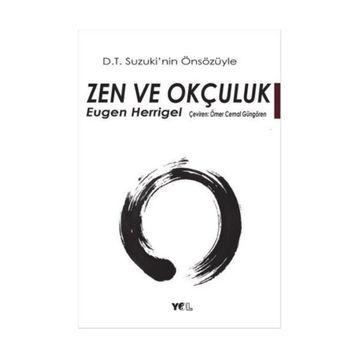 ZEN VE OKÇULUK - EUGEN HERRIGEL