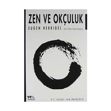 ZEN VE OKÇULUK - EUGEN HERRIGEL