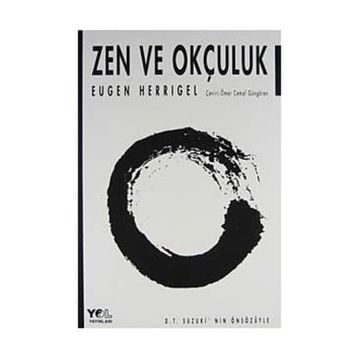 ZEN VE OKÇULUK - EUGEN HERRIGEL