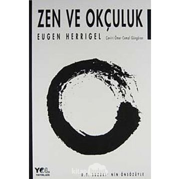 ZEN VE OKÇULUK - EUGEN HERRIGEL