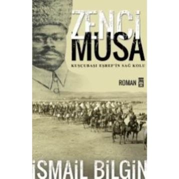 Zenci Musa - İsmail Bilgin