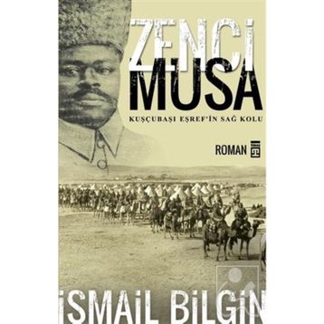 Zenci Musa - İsmail Bilgin