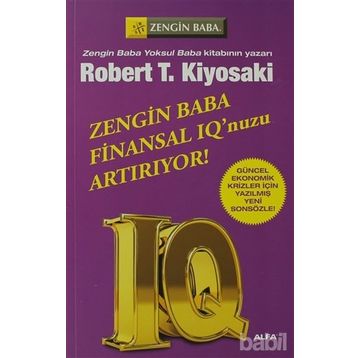 Zengin Baba Finansal IQ'nuzu Artırıyor! - Robert T. Kiyosaki