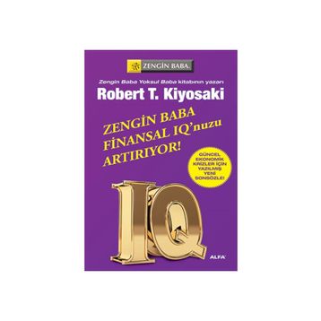 Zengin Baba Finansal IQ'nuzu Artırıyor! - Robert T. Kiyosaki