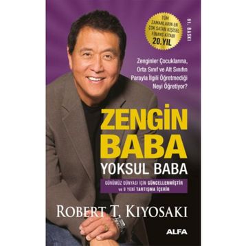 Zengin Baba Yoksul Baba: Zenginler Çocuklarına, Orta Sınıf ve Alt Sınıfın Parayla İlgili Öğretmediği Neyi Öğretiyor?