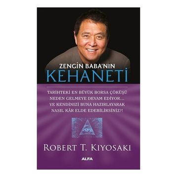 ZENGIN BABANIN KEHANETI TARIHIN EN BÜYÜK BORSA KRIZI NEDEN YOLDA?... - ROBERT T. KIYOSAKI;SHARON L. LECHTER