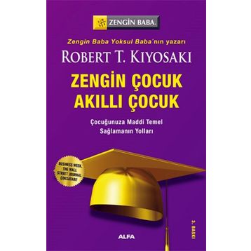 Zengin Çocuk Akıllı Çocuk - Robert Kiyosaki - Alfa Yayınları