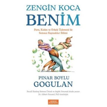 Zengin Koca Benim - Pınar Boylu Gogulan