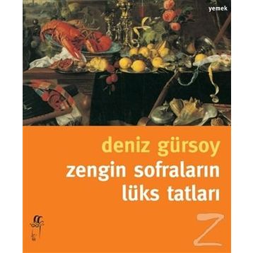 ZENGIN SOFRALARIN LÜKS TATLARI - DENIZ GÜRSOY