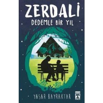 Zerdali Dedemle Bir Yıl - Yaşar Bayraktar