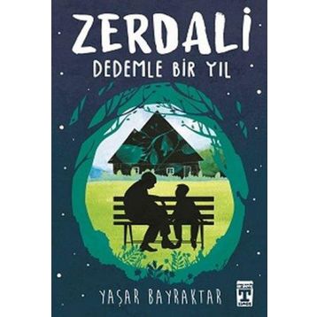 Zerdali Dedemle Bir Yıl - Yaşar Bayraktar