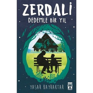 Zerdali Dedemle Bir Yıl - Yaşar Bayraktar