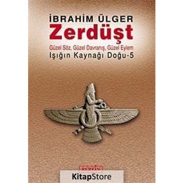 ZERDÜŞT - İBRAHİM ÜLGER