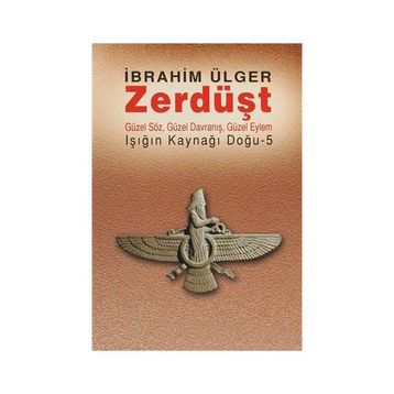 ZERDÜŞT - İBRAHİM ÜLGER