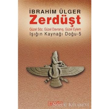 ZERDÜŞT - İBRAHİM ÜLGER