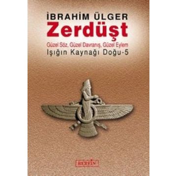 ZERDÜŞT - İBRAHİM ÜLGER