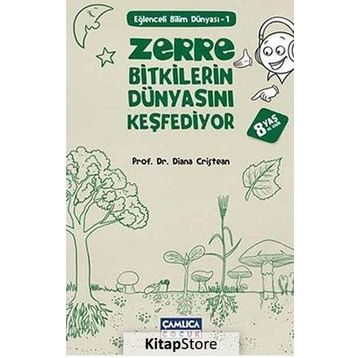 Zerre Bitkilerin Dünyasını Keşfediyor - Diana Cristean