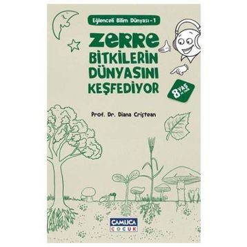 Zerre Bitkilerin Dünyasını Keşfediyor - Diana Cristean