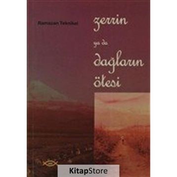 Zerrin ya da Dağların Ötesi - Ramazan Teknikel