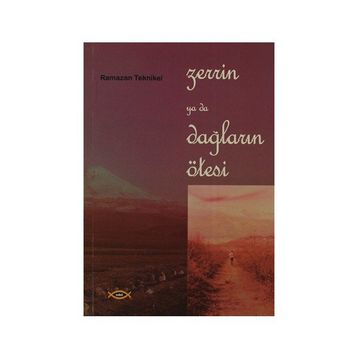 Zerrin ya da Dağların Ötesi - Ramazan Teknikel