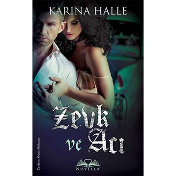 Zevk ve Acı - Karina Halle