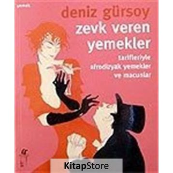 ZEVK VEREN YEMEKLER - DENIZ GÜRSOY