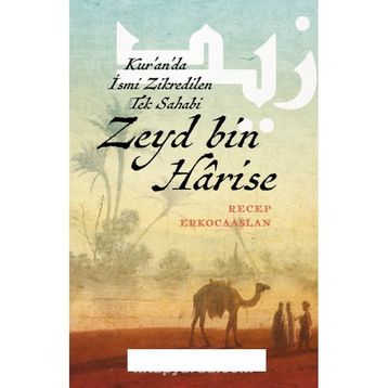 Zeyd bin Harise - Recep Erkocaaslan