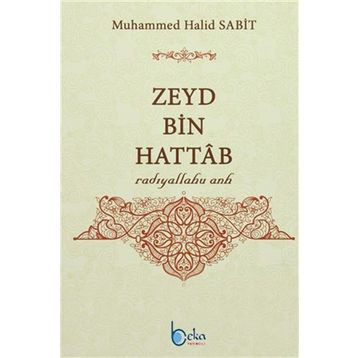Zeyd Bin Hattab - Muhammed Halid Sabit