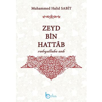 Zeyd Bin Hattab - Muhammed Halid Sabit
