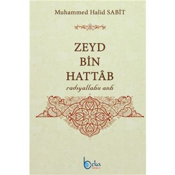 Zeyd Bin Hattab - Muhammed Halid Sabit