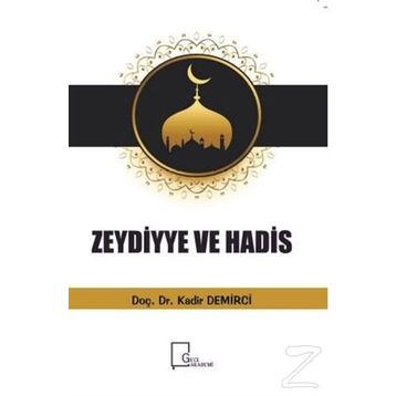 Zeydiyye Ve Hadis - Kadir Demirci