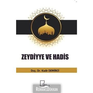 Zeydiyye Ve Hadis - Kadir Demirci