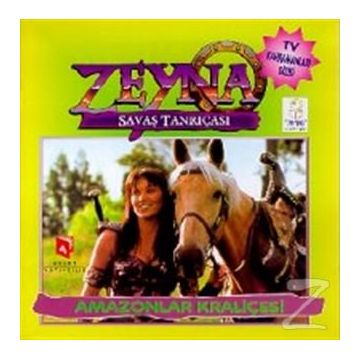 ZEYNA SAVAŞ TANRIÇASI - AMAZONLAR KRALIÇESI - GENEL